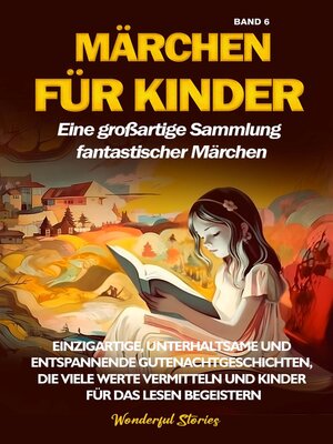 cover image of Märchen für Kinder Eine großartige Sammlung fantastischer Märchen. (Band 6)